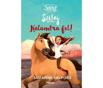 Szilaj – Kalandra fel!