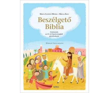 Beszélgető Biblia - Történetek az Ó- és Újszövetségből