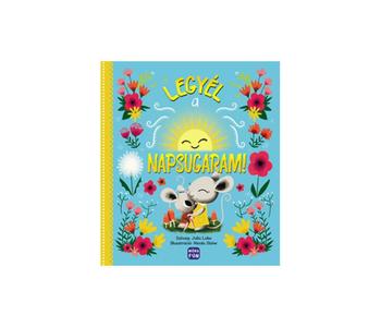Legyél a napsugaram!