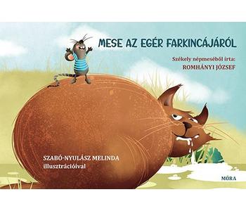 Mese az egér farkincájáról - Székely népmeséből 
