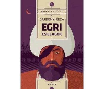 Gárdonyi Géza - Egri csillagok