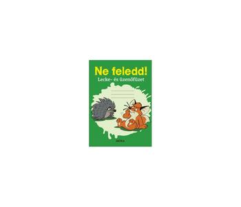 Ne feledd! - lecke- és üzenőfüzet