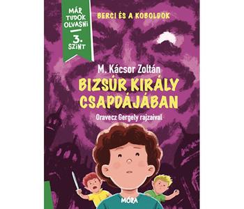 Már tudok olvasni - 3. szint - Bizsúr király csapdájában