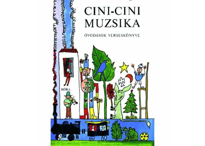 Cini-cini muzsika - Óvodások verseskönyve